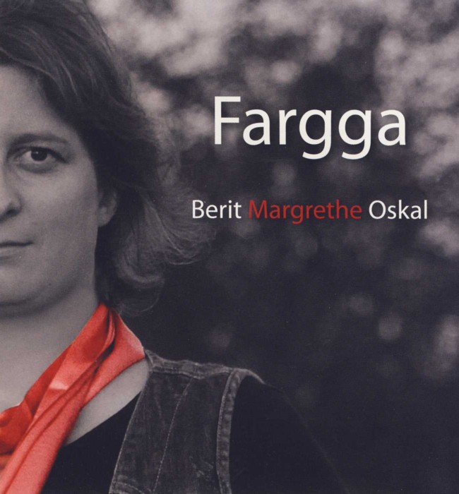 Berit Margrethe Oskal: Fargga (CD)